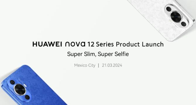 华为将于3月21日全球首发nova 12系列：nova 12s、nova 12 SE、nova 12i来袭(图1)